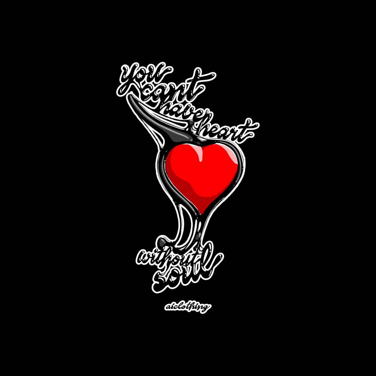 You can't have heart without soul.